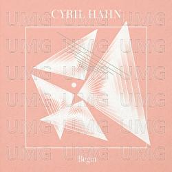 Begin - Cyril Hahn