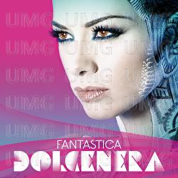 Fantastica - Dolcenera