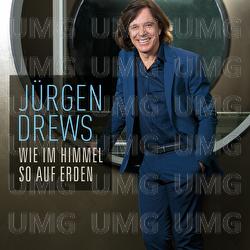 Wie im Himmel so auf Erden - Jürgen Drews