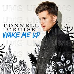 Wake Me Up - Connell Cruise