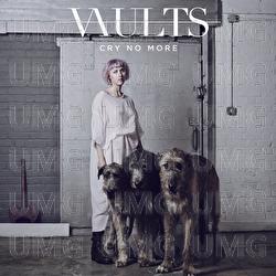Cry No More - Vaults