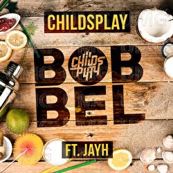 Bobbel - ChildsPlay, Jayh