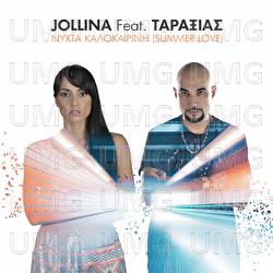 Nihta Kalokerini (Summer Love) - Jollina, Taraxias