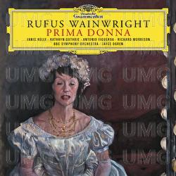 Rufus Wainwright: Prima Donna - Janis Kelly, Kathryn Guthrie, Antonio Figueroa