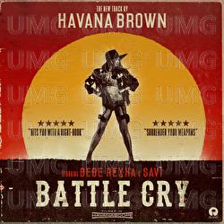 Battle Cry - Havana Brown, Bebe Rexha, Savi
