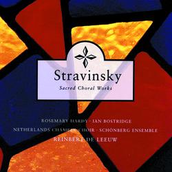Stravinsky: Sacred Choral Works - Netherlands Chamber Choir, Reinbert de Leeuw