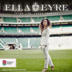 Swing Low, Sweet Chariot - Ella Eyre