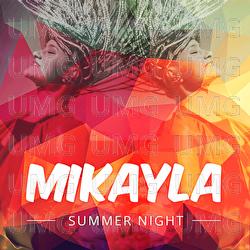 Summer Night - Mikayla