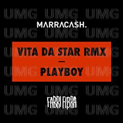 Vita Da Star RMX / Playboy - Marracash, Fabri Fibra