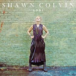 Lodi - Shawn Colvin