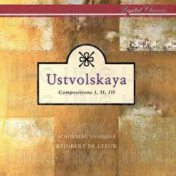 Ustvolskaya: Compositions I, II & III - Reinbert de Leeuw, Schönberg Ensemble