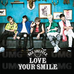Love Your Smile - BEE SHUFFLE