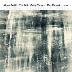The Bell - Ches Smith, Craig Taborn, Mat Maneri