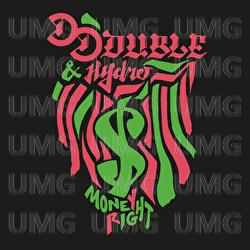 Money Right - D-Double, Hydro