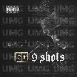 9 Shots - 50 Cent