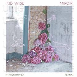 Miroir - Kid Wise