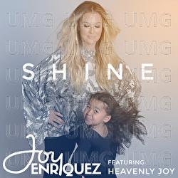Shine - Joy Enriquez, Heavenly Joy