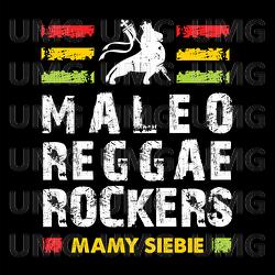 Mamy Siebie - Maleo Reggae Rockers