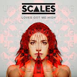 Loves Got Me High - SCALES