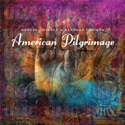 American Pilgrimage - Sanjay Chitale, Sandeep Chowta