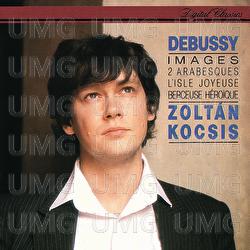 Debussy: Images Books 1 & 2; Arabesques; Rêverie etc - Zoltán Kocsis