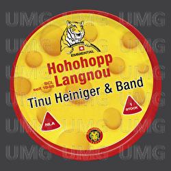 Hohohopp Langnou - Tinu Heiniger und Band