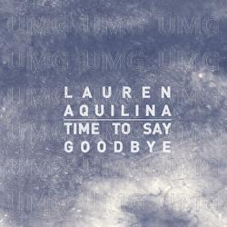 Time To Say Goodbye - Lauren Aquilina