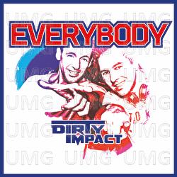 Everybody - Dirty Impact