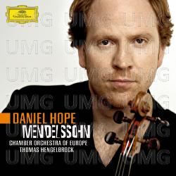 Mendelssohn - Daniel Hope, Chamber Orchestra of Europe, Thomas Hengelbrock