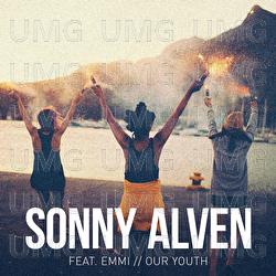 Our Youth - Sonny Alven, Emmi