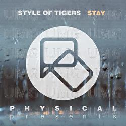Stay - Style Of Tigers