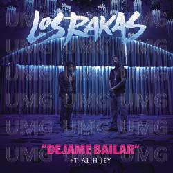 D&eacute;jame Bailar - Los Rakas, Alih Jey