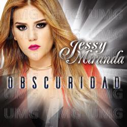 Obscuridad - Jessy Miranda