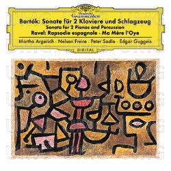 Bartók: Sonata For 2 Pianos And Percussion, Sz. 110 / Ravel: Ma mère l'oye, M. 62; Rapsodie espagnole, M. 54 - Martha Argerich, Nelson Freire, Peter Sadlo