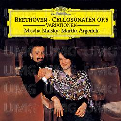 Beethoven: 12 Variations On "Ein Mädchen oder Weibchen" For Cello And Piano, Op. 66; Sonatas For Cello And Piano, Op. 5; 7 Variations On "Bei Männern, welche Liebe fühlen", For Cello And Piano, WoO 46