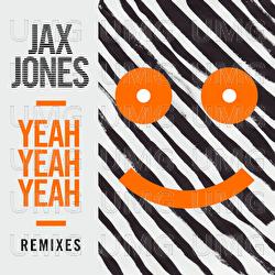 Yeah Yeah Yeah - Jax Jones