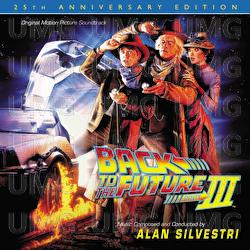 Back To The Future Part III: 25th Anniversary Edition - Alan Silvestri