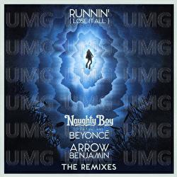Runnin' (Lose It All) - Naughty Boy, Beyoncé, Arrow Benjamin