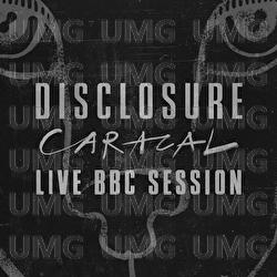 Caracal Live BBC Session - Disclosure