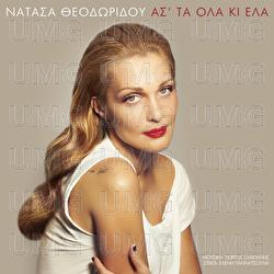 As' Ta Ola Ki Ela - Natassa Theodoridou