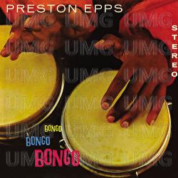Bongo Bongo Bongo - Preston Epps