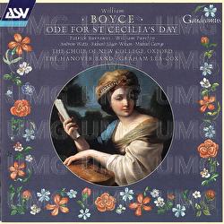 Boyce: Ode For St Cecilia's Day - The Hanover Band, Choir of New College Oxford, Graham Lea-Cox