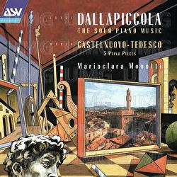 Dallapiccola: Solo Piano Music / Castelnuovo-Tedesco: Five Piano Pieces