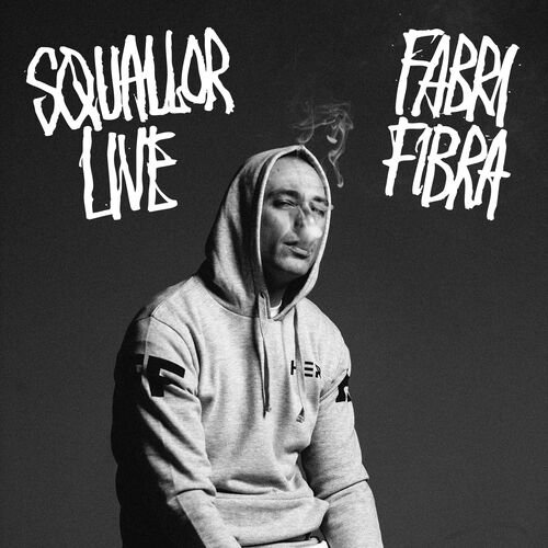 Squallor Live - Fabri Fibra