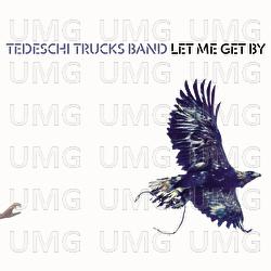 Let Me Get By - Tedeschi Trucks Band