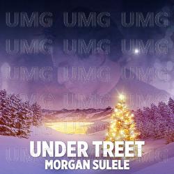 Under treet - Morgan Sulele