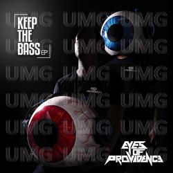 Keep The Bass - EP - Eyes Of Providence