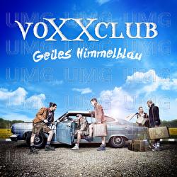 Geiles Himmelblau - Voxxclub