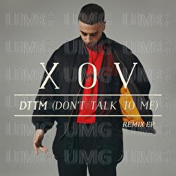 DTTM (Don‘t Talk To Me) - XOV