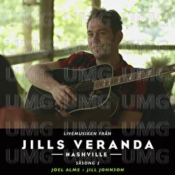 Livemusiken fr&aring;n Jills Veranda, Nashville - Jills Veranda, Joel Alme, Jill Johnson